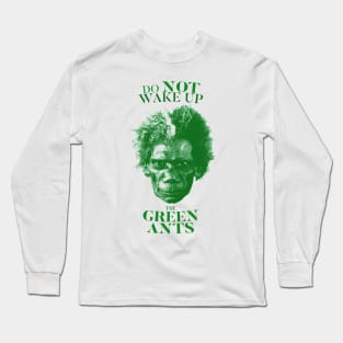 Where the green ants dream Long Sleeve T-Shirt